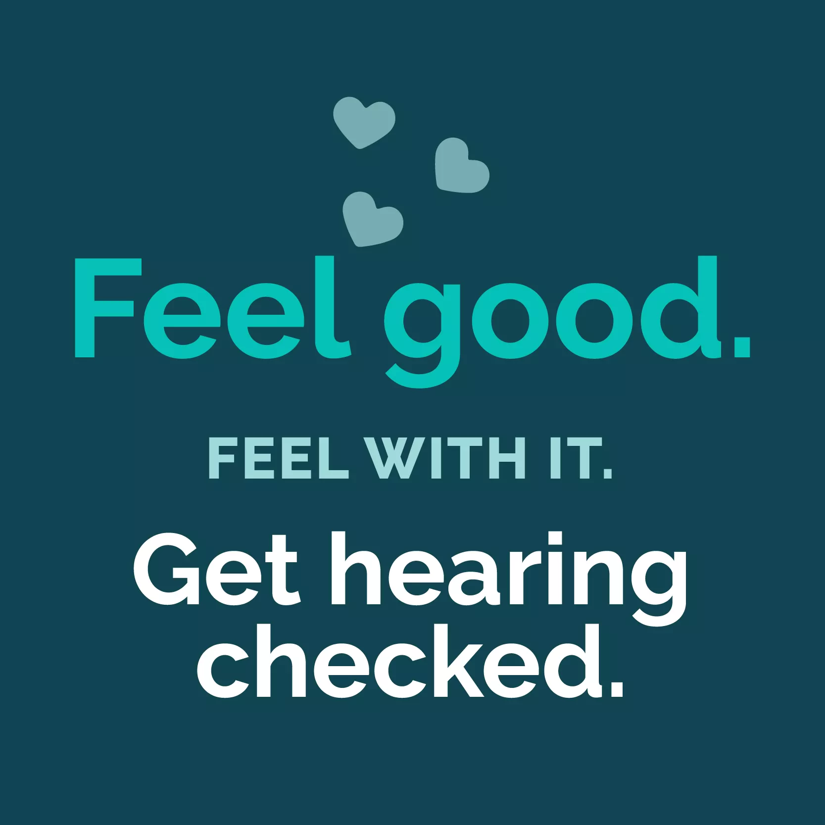 Feel Good get hearing checked